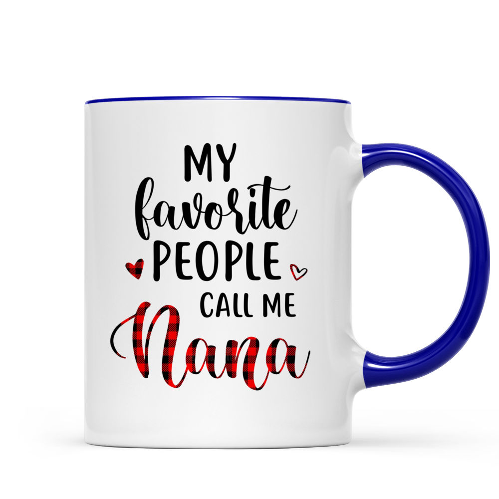  My Favorite People Call Me Mawmaw Mug, Mamaw Cup, Mamaw From  Grandkids, Mamaw Cup, Grandma Mug, Grandma Coffee Mug, Nana Coffee Mug,  Nana Mug, Grandma Coffee Cup,Black 11oz : Home 