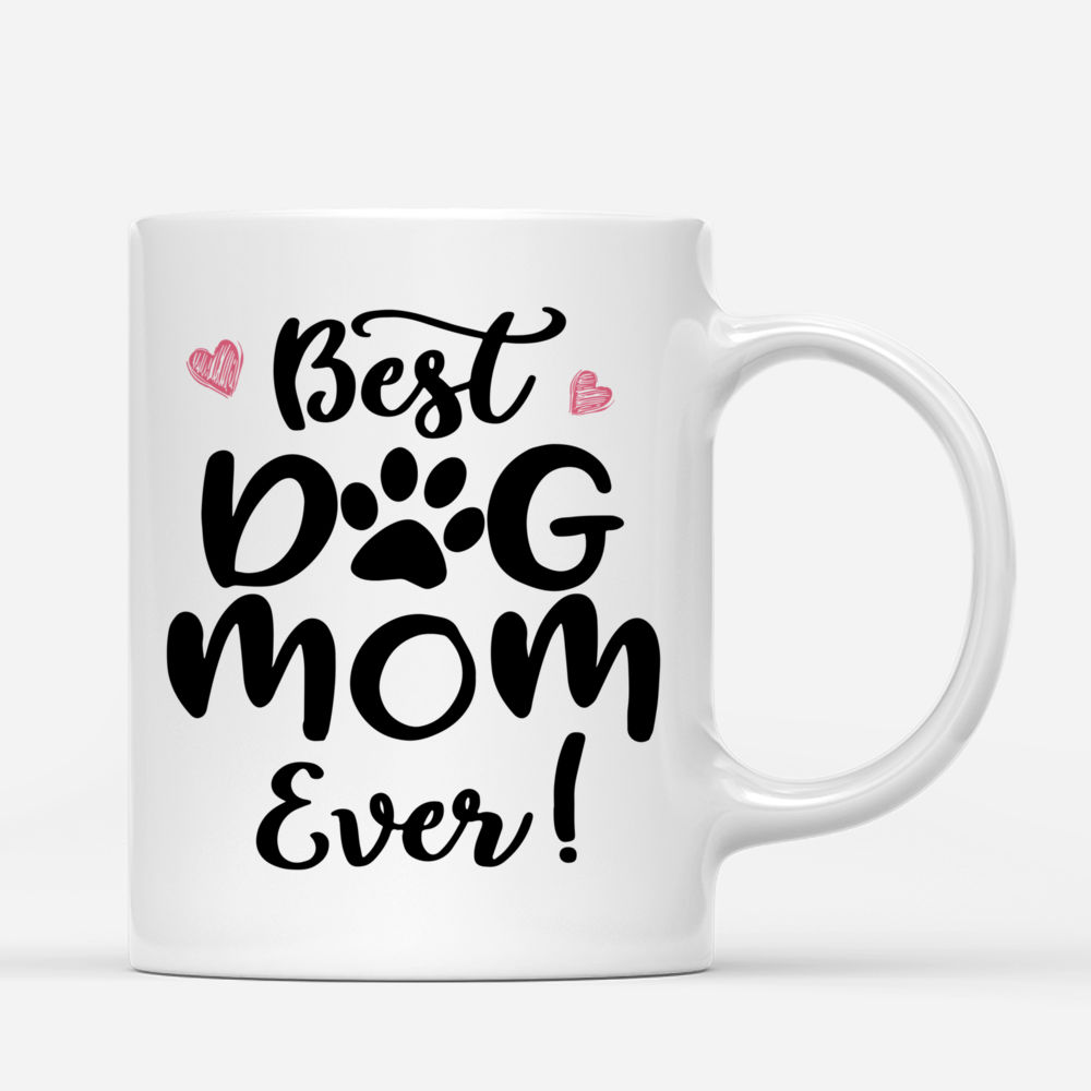 Happy Mother's Day To The Best Dog Mom Ever - Personalized Gifts Custo —  GearLit