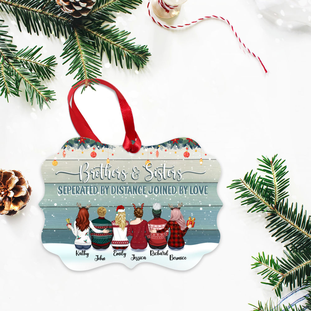 Personalized Ornament - Brothers & Sisters Ornament - Brothers and sisters separated by distance joined by love_2