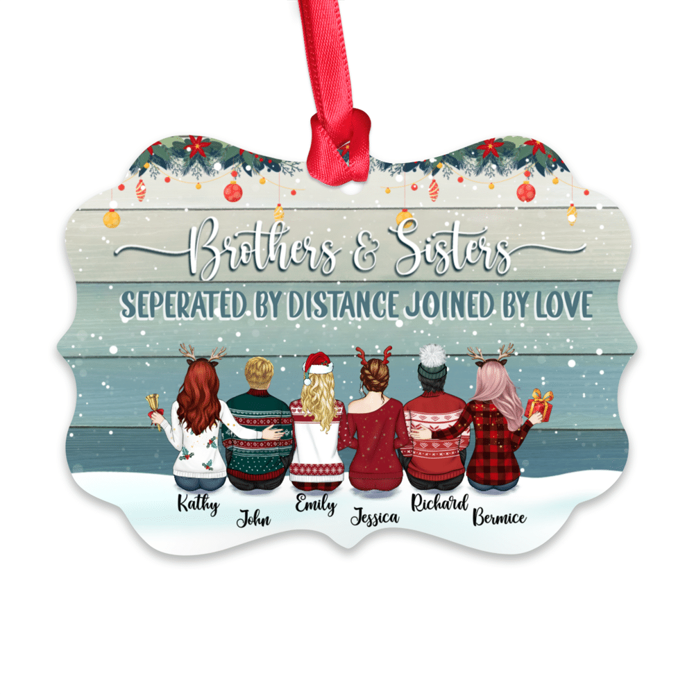 Personalized Ornament - Brothers & Sisters Ornament - Brothers and sisters separated by distance joined by love_1