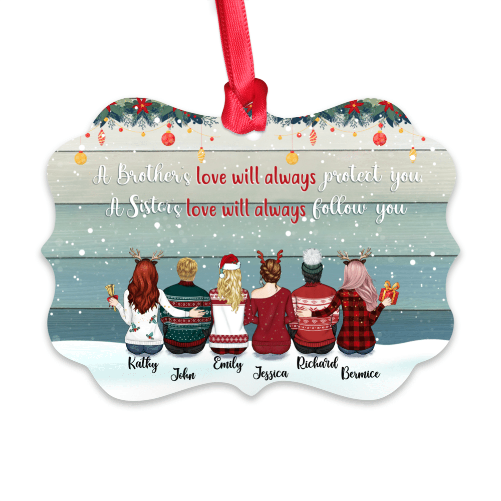 Personalized Ornament - Brothers & Sisters Ornament - A brother’s love will always protect you. A sister’s love will always follow you_1