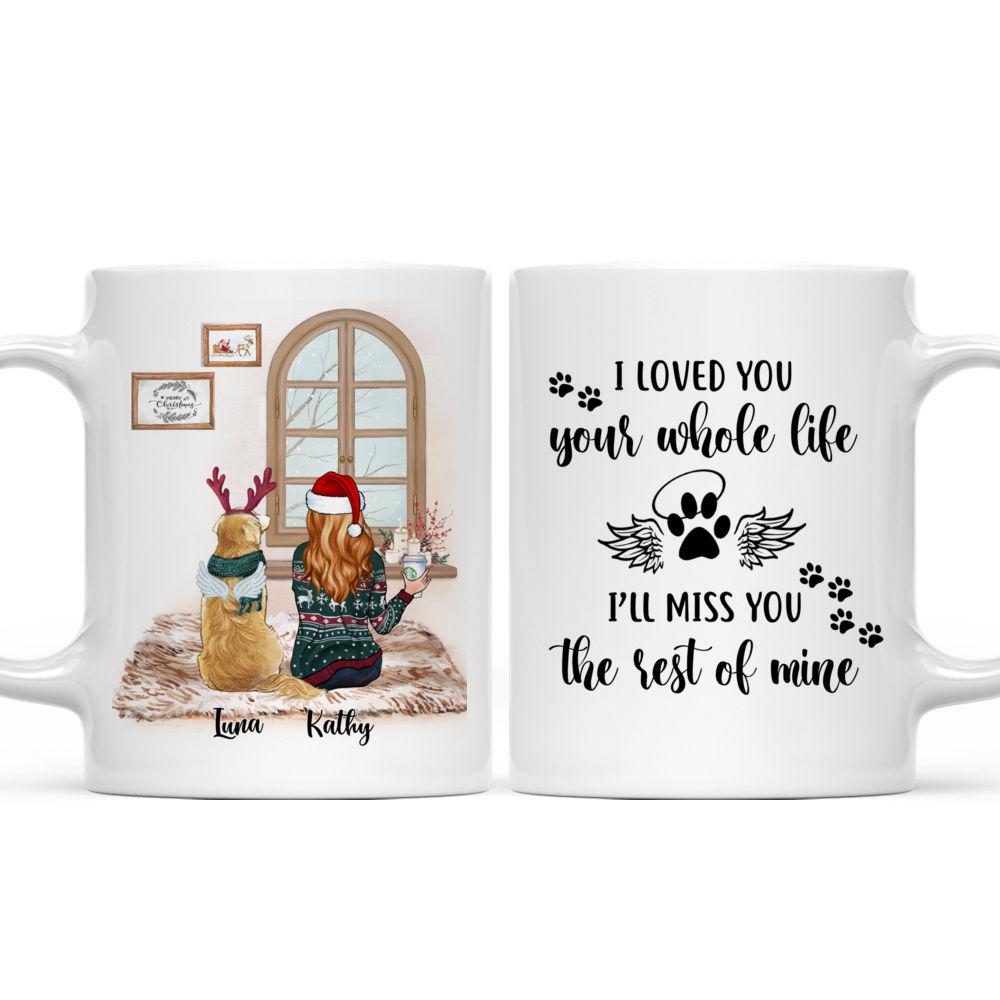 Personalized Mug - Girl and Dogs Christmas - I loved you your whole life, I'll miss you the rest of mine (9904)_3