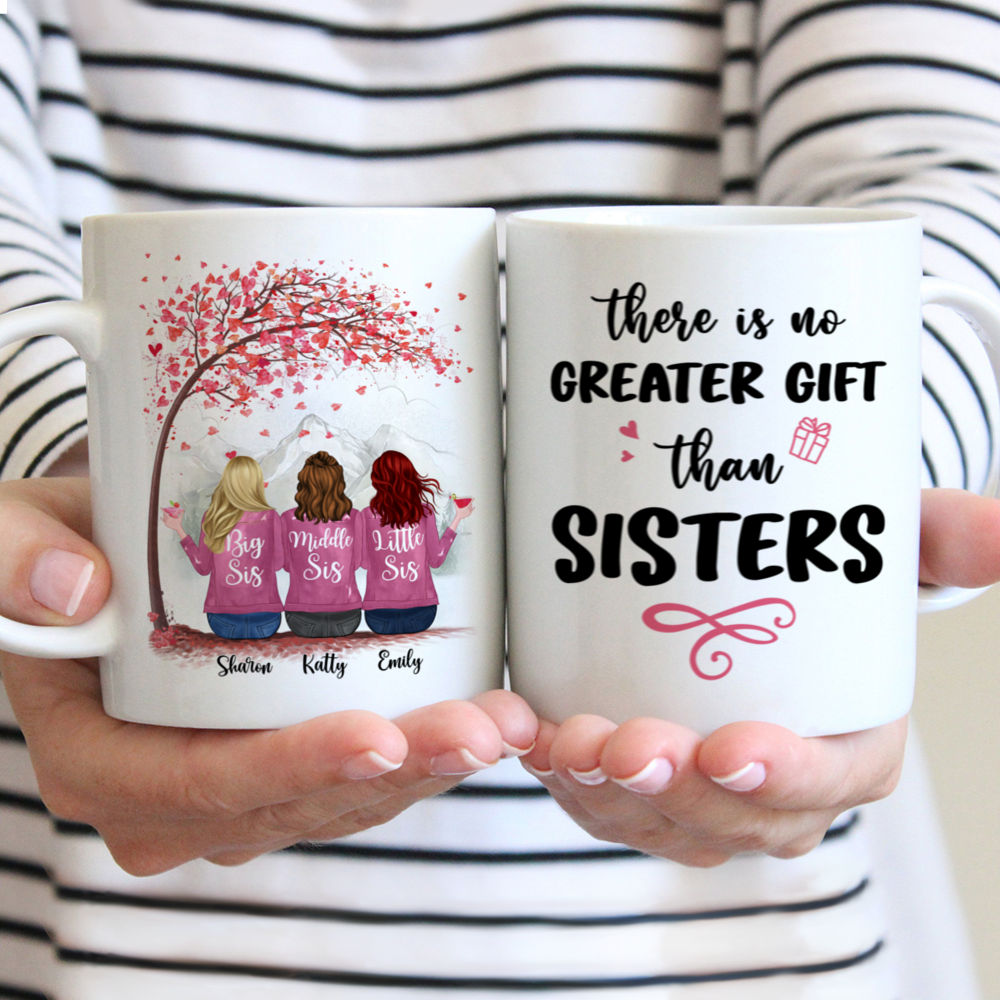 Personalized Mug - Up to 6 Sisters - There Is No Greater Gift Than Sisters (Ver 2) (TT/S)