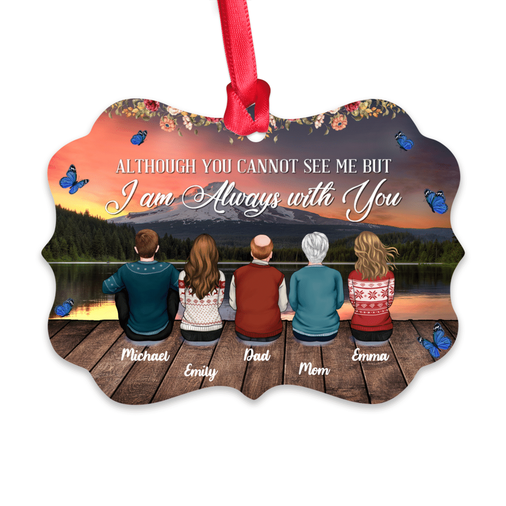 Personalized Ornament - Family - Although you cannot see me but I am always with you_2