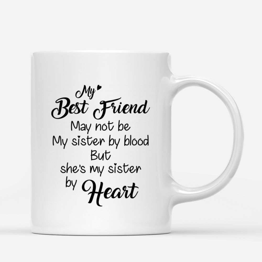 Personalized Mug - Best Friend Mermaid Girls - My best friend may not be my sister by blood but shes my sister by heart_2
