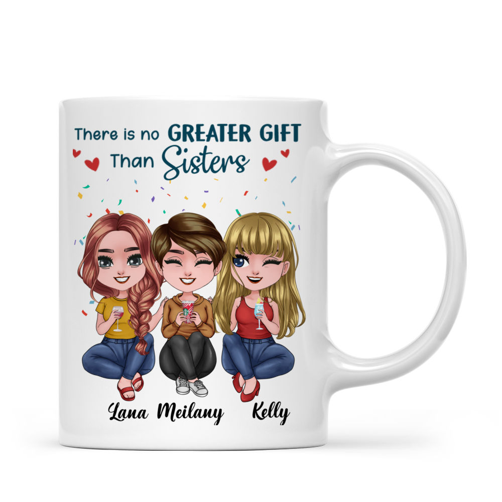 Personalized Mug - Up To 5 Dolls - Casual - There Is No Greater Gift Than Sisters (T10383)_1