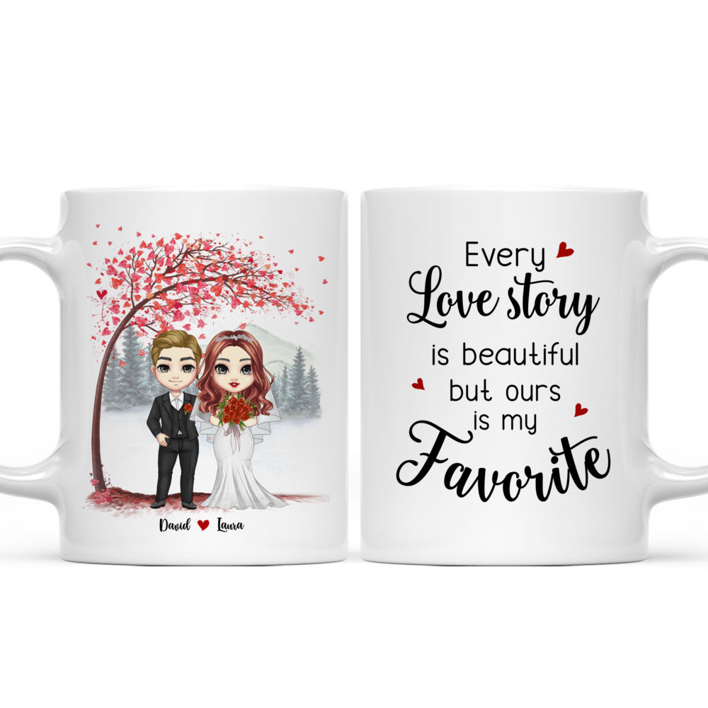 Personalized Mug - Couple Mug - Every Love Story Is Beautiful But Ours Is My Favorite (10589)_4