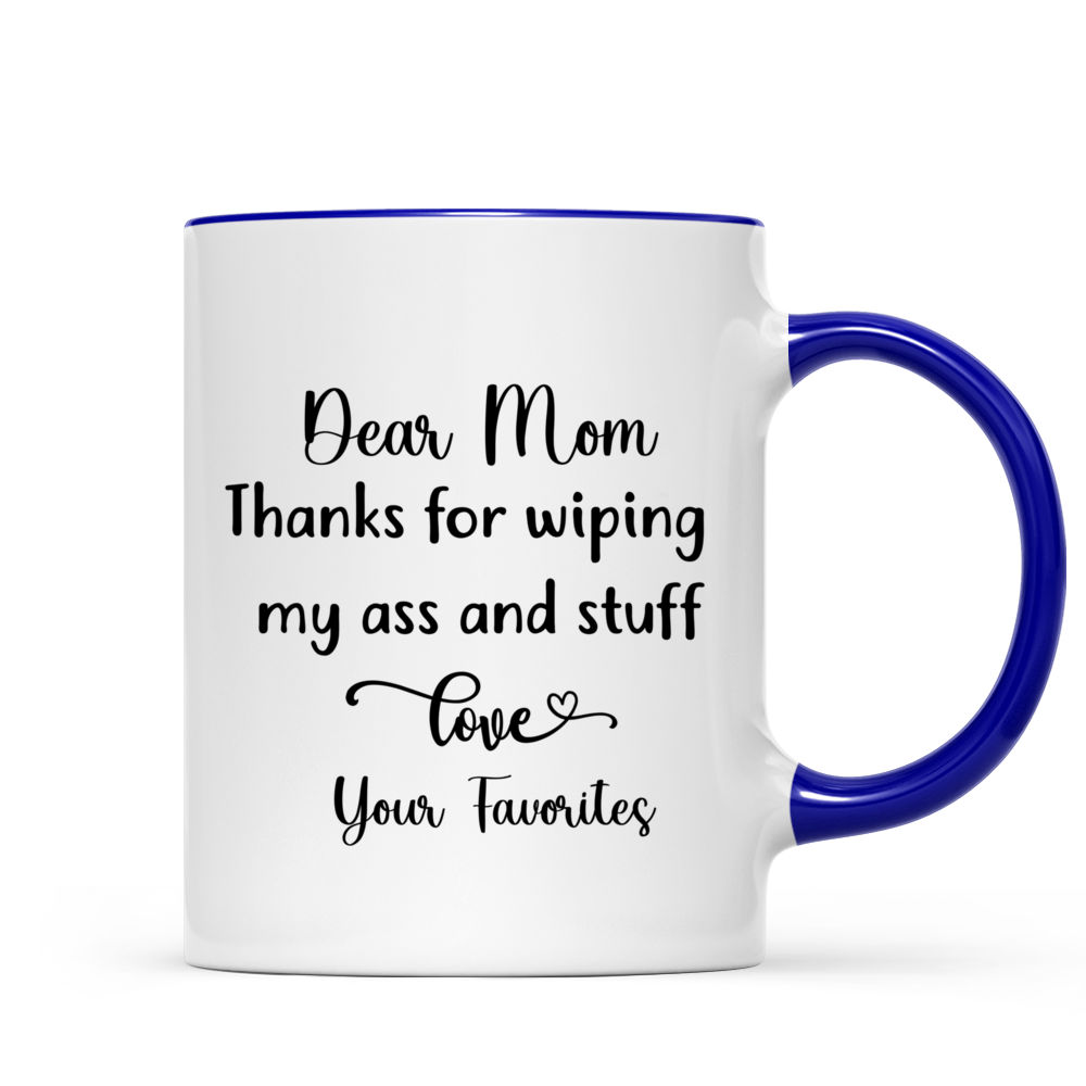 Mom Thanks For Wiping My Butt Engraved Tumblers - LemonsAreBlue