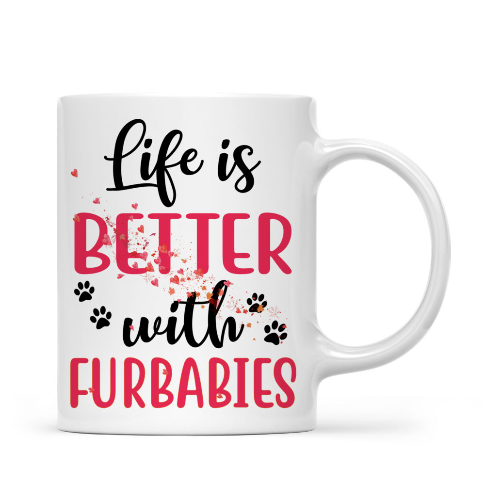 Personalized Mug - Women/Man/Boy/Girl and Cat/Dog - Life is Better with FurBabies - Pink color tree_2