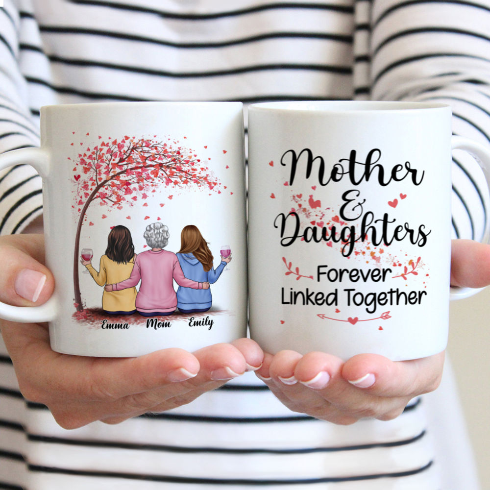 Mother & Daughters - Mother And Daughters Forever Linked Together (3494) - Personalized Mug