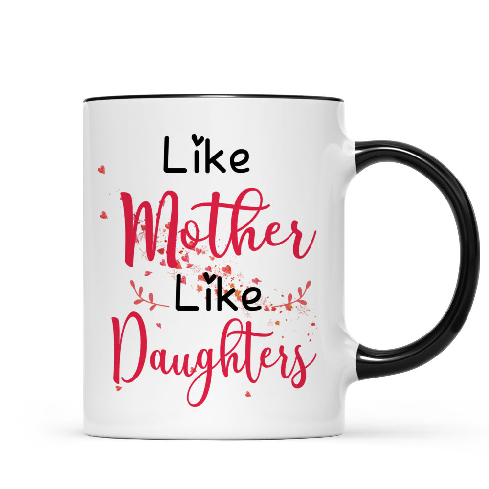 Like Mother Like Daughter, Personalized Coffee Mug, Mother's Day Gifts -  PersonalFury