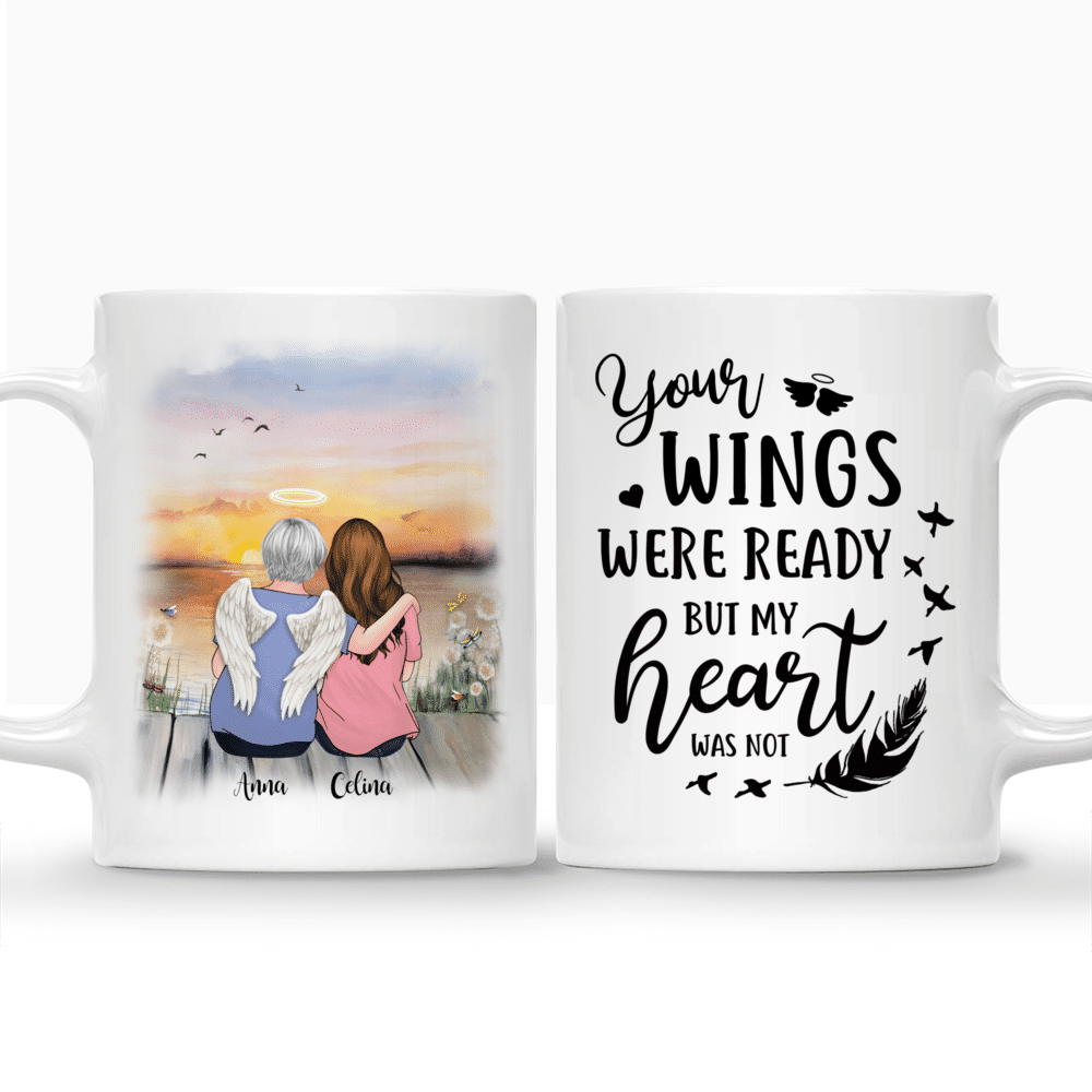 Family - Your Wings Were Ready But My Heart Was Not | Personalized Mug_3