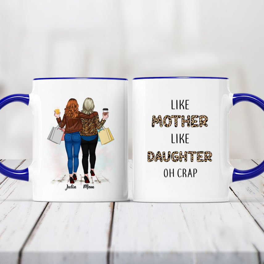 Like Mother Like Daughter Oh Crap - Personalized Mug