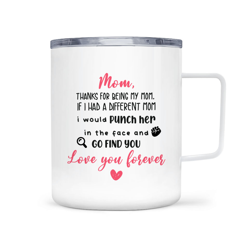 Mug For Mother, I Know You're Not Technically My Mom, Mothers Day