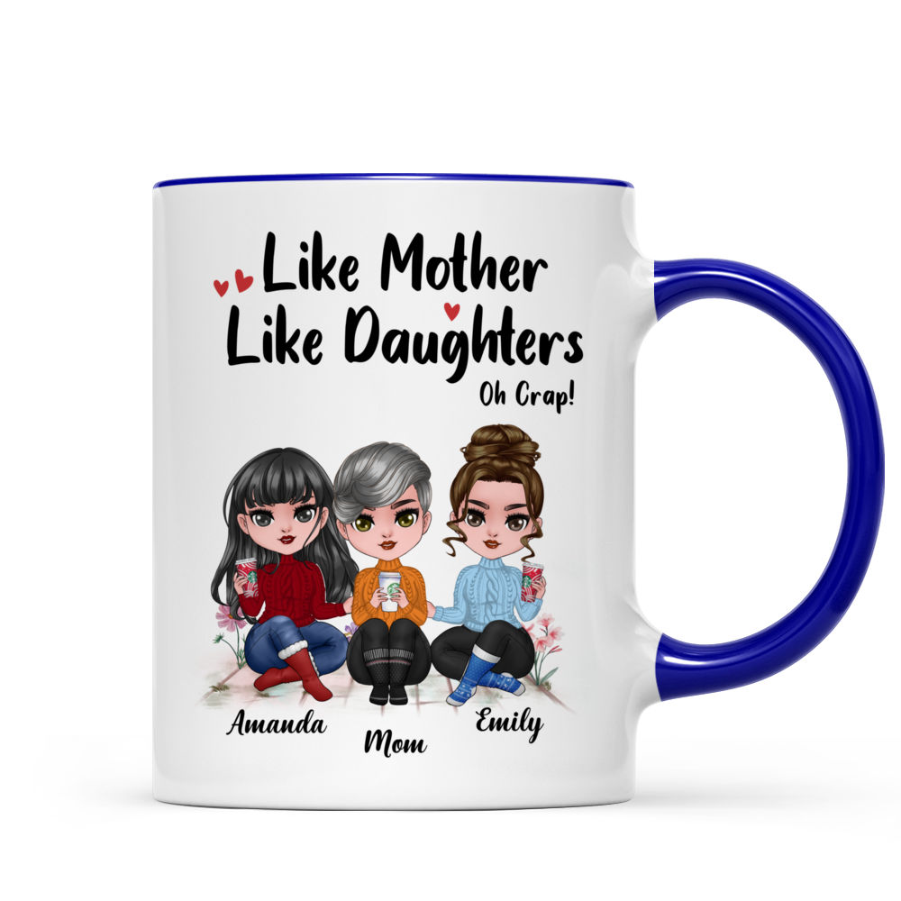 Like Mom Like Daughter Oh Crap - Personalized Mug