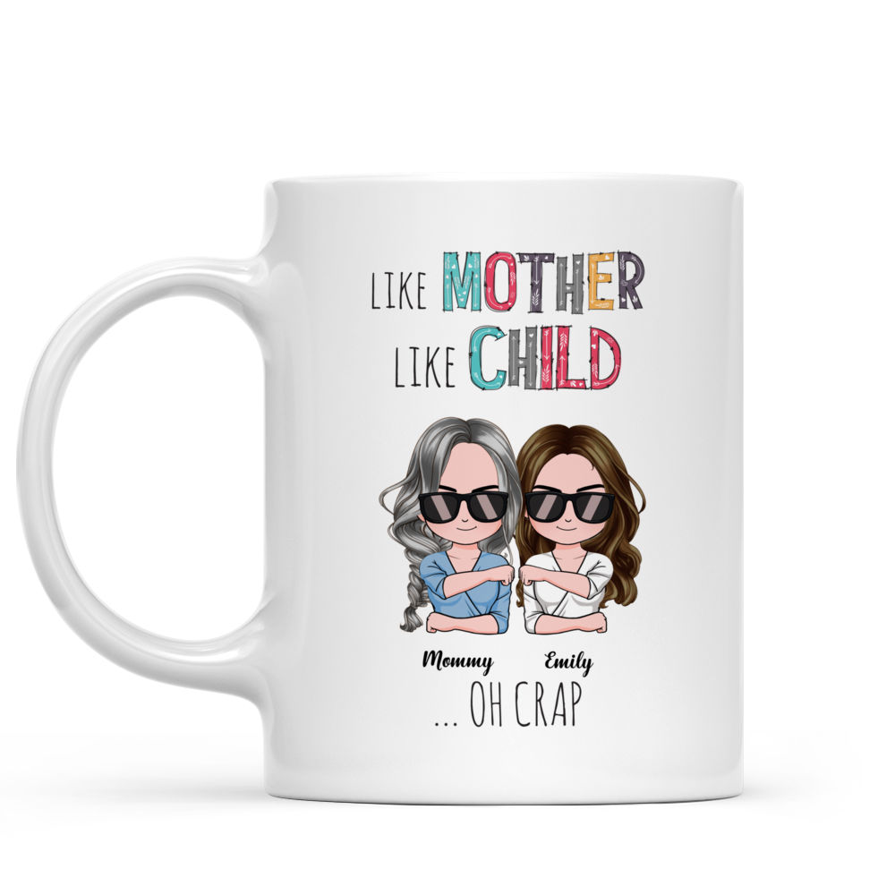 Like Mother. Like Daughter. Oh Crap. Mug 