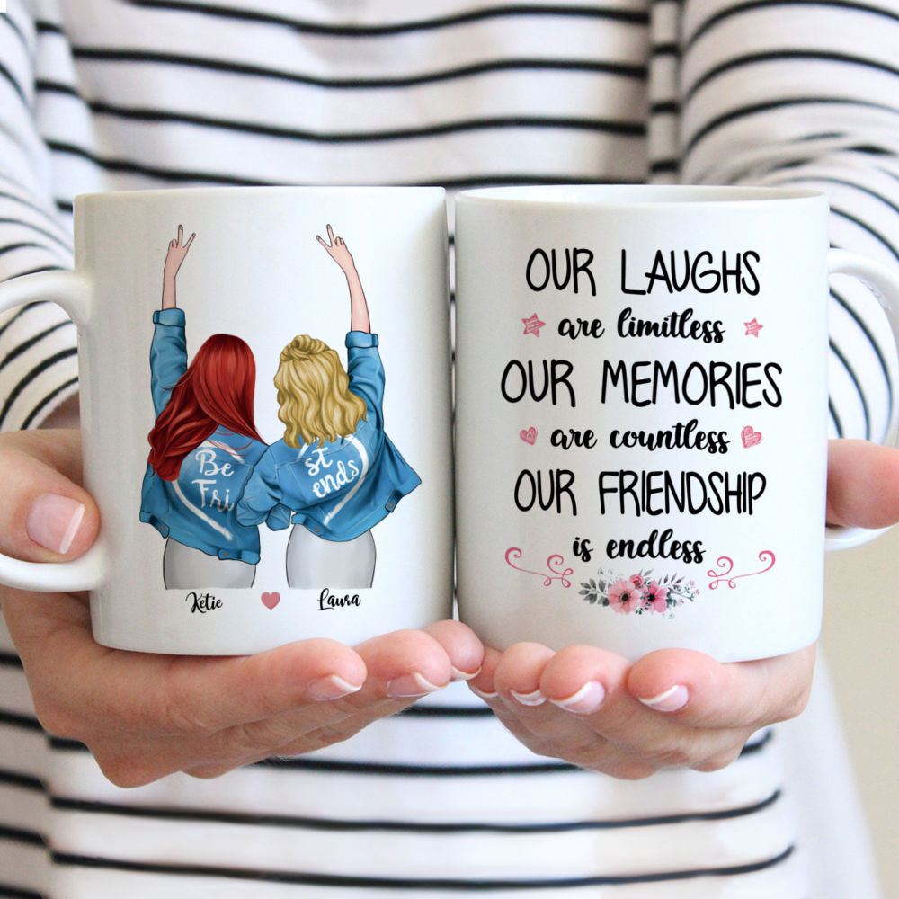 Best friends - Our laughs are limitless our memories are countless our friendship is endless.vs 2 - Personalized Mug