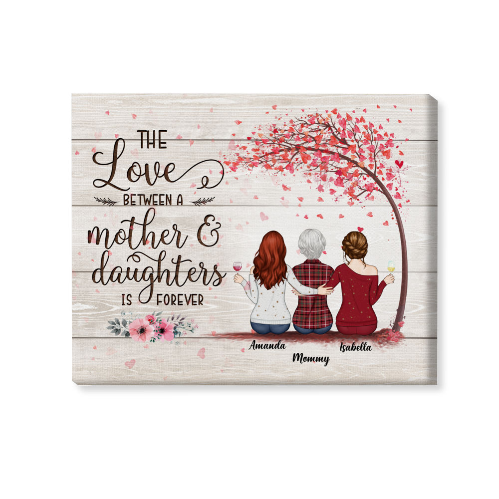 Mother & Daughters - The love between a mother and daughters is forever (12108) - Personalized Wrapped Canvas