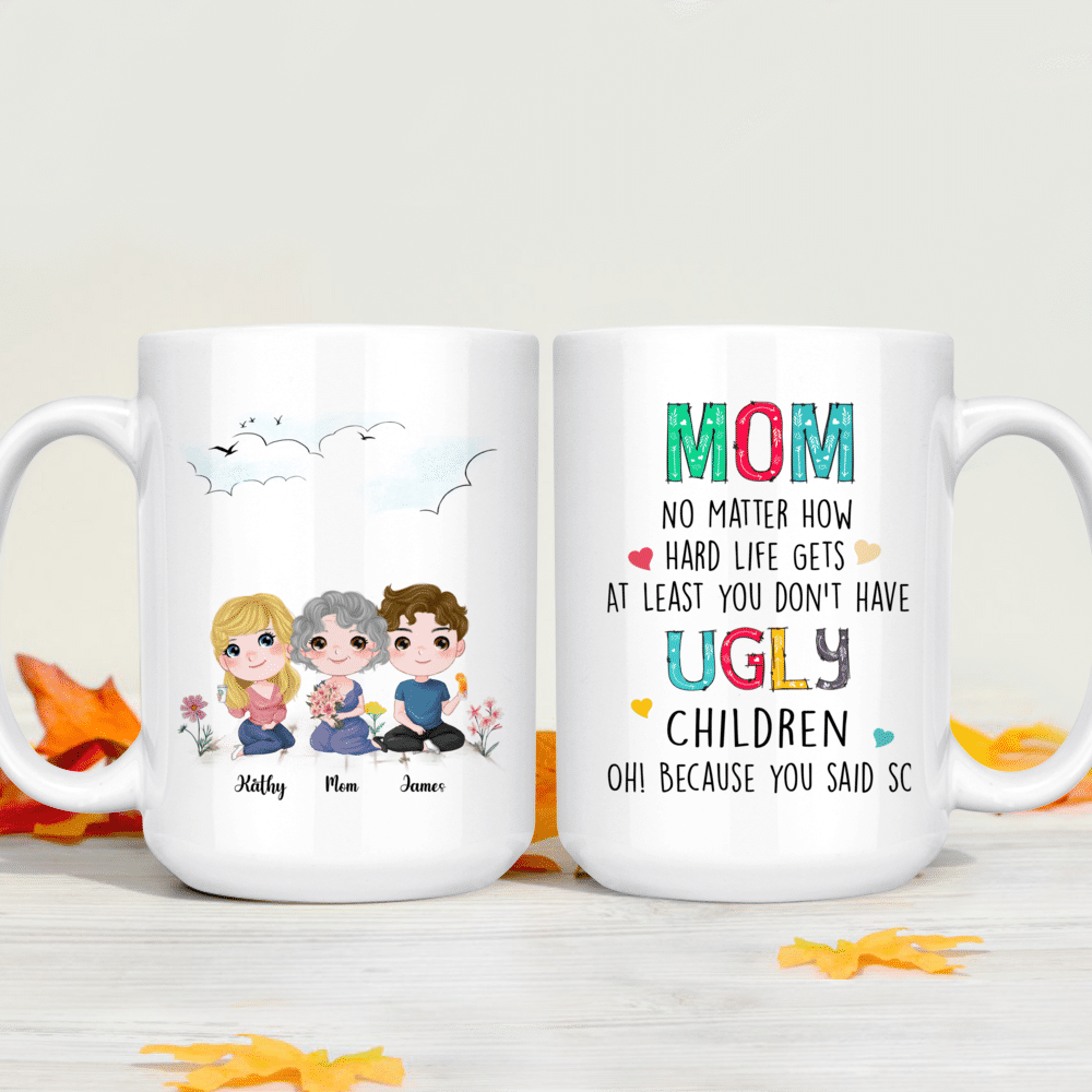 Personalized Mom Tumbler No Matter How Hard Life Gets At Least You Don -  Hobberry