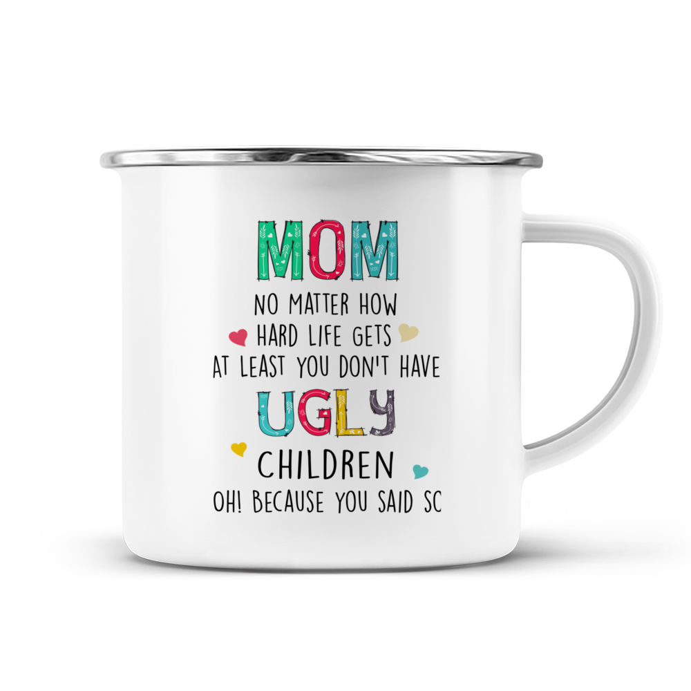 Personalized Mom Tumbler No Matter How Hard Life Gets At Least You Don -  Hobberry