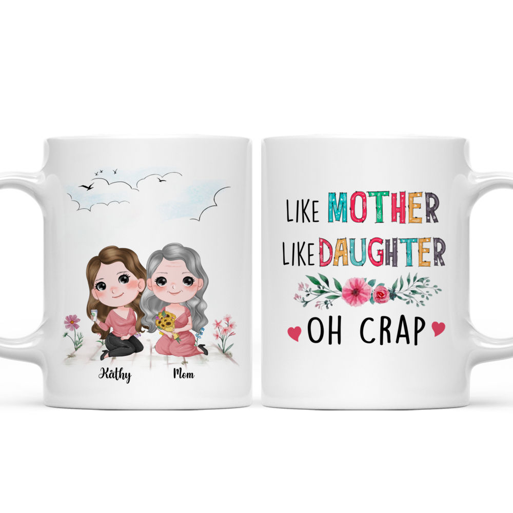 Personalized Mug - Mother & Daughters (CB) - Like mother like daughter oh  crap