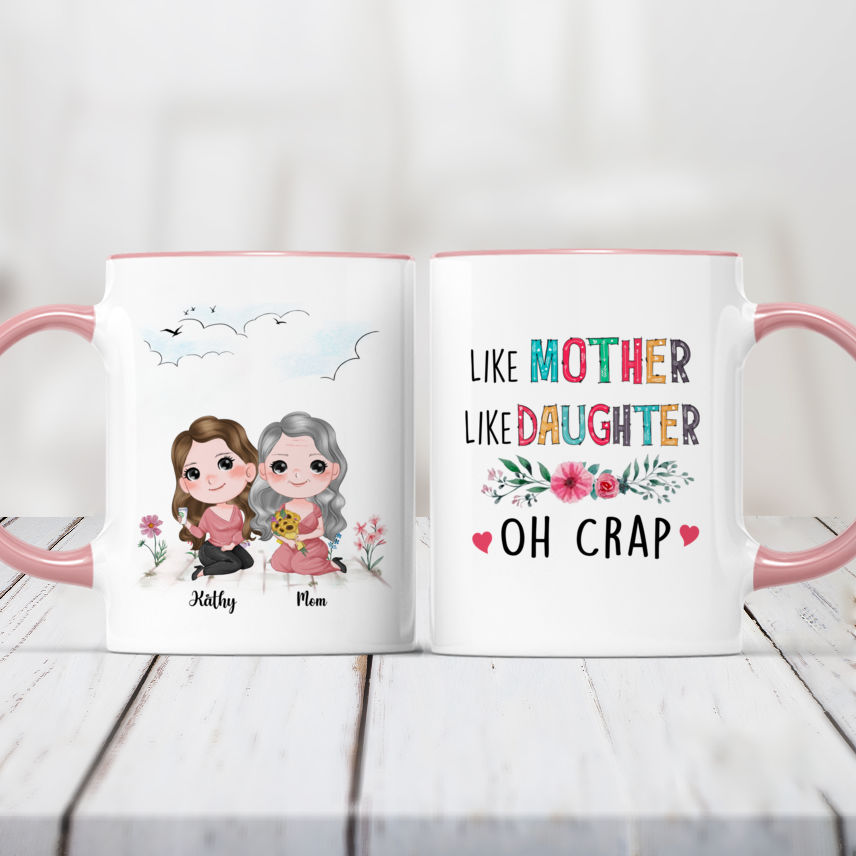 Like Mom Like Daughter Oh Crap - Personalized Mug