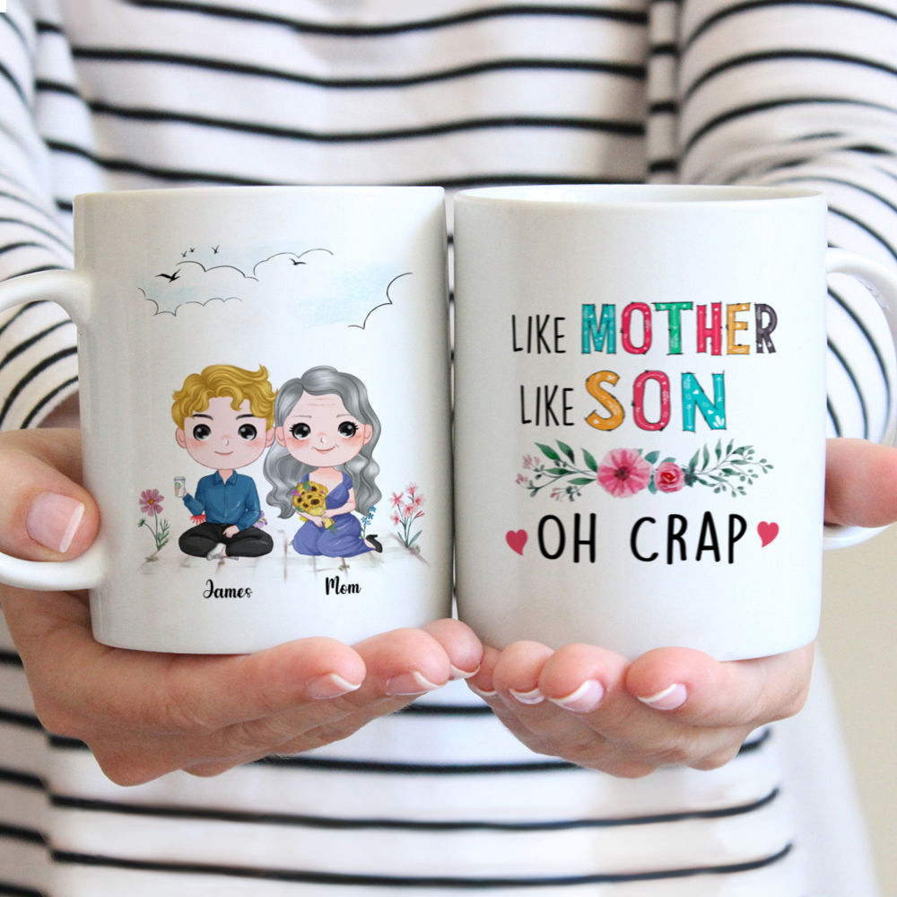 Like Mother Like Son Oh Crap - Personalized Mug