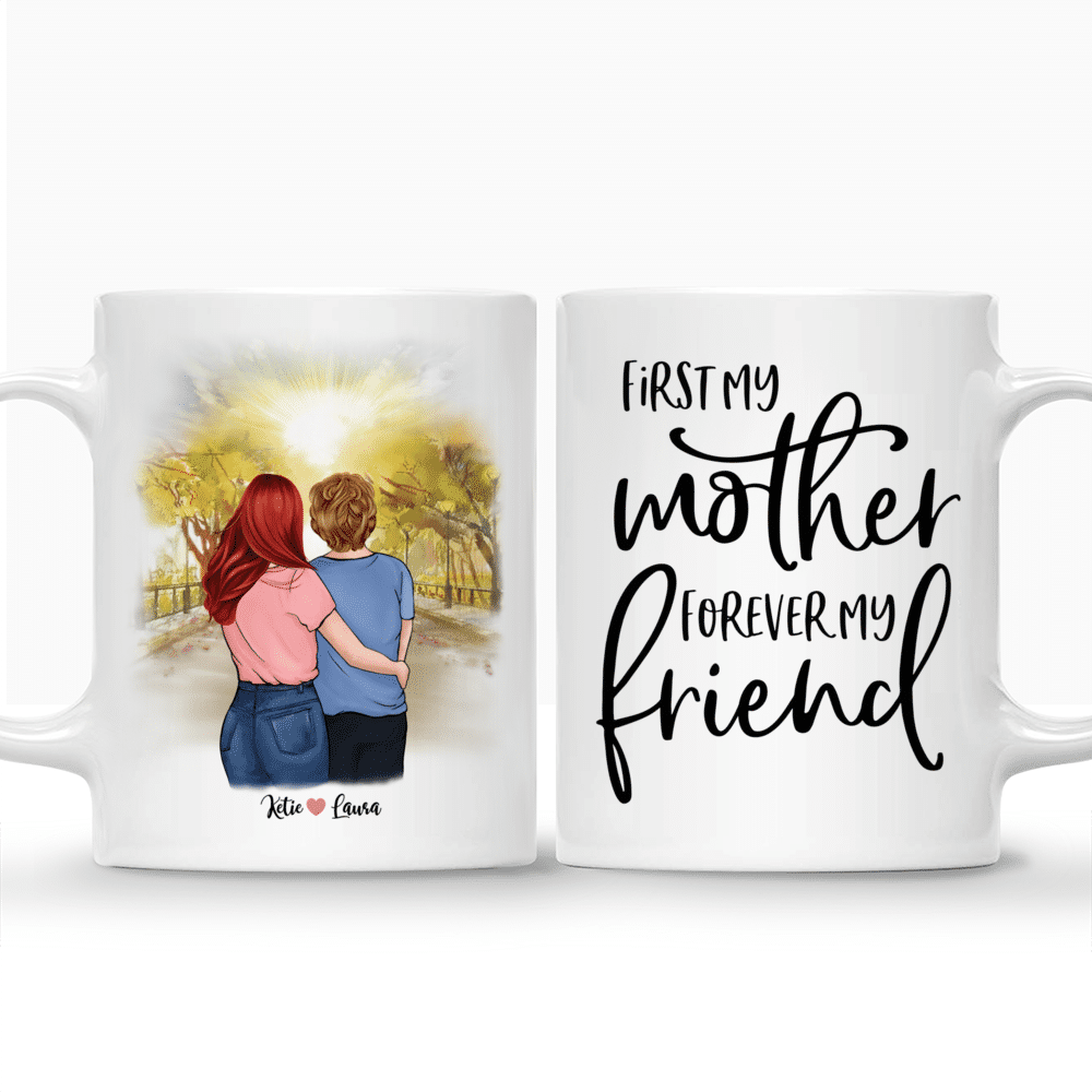 Personalized Mug - Daughter and Mother - First my Mother forever my friend._3