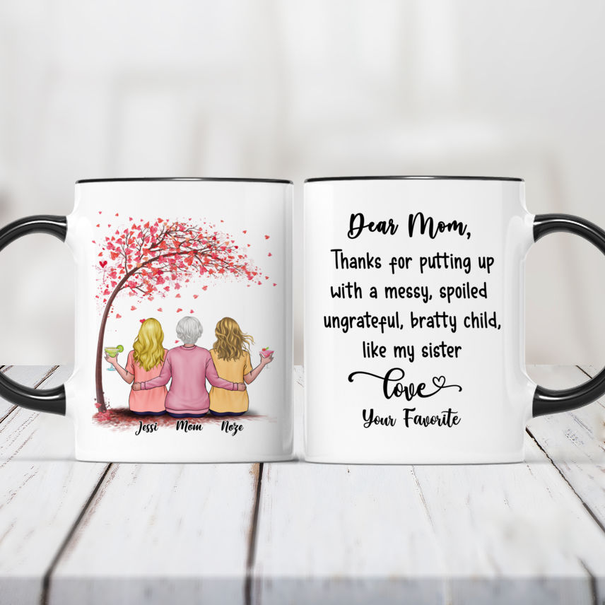 Funny Mom Gifts - Dear Mom: Thanks for Putting Up With a Spoiled Child,  Like My Brother - Mother's Day Gift For Mom Coffee Mug 11 Oz. White