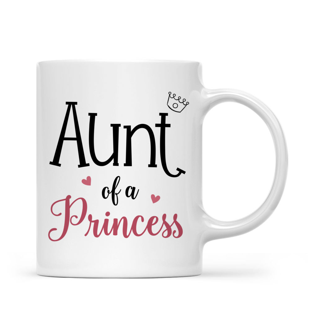 Personalized Mug - Auntie & Little Princess - Aunt of a Princess_2