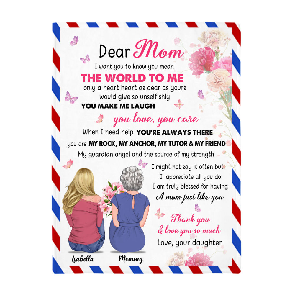 Mother & Daughter Blanket - Dear Mom I want you to know you mean the world  to me