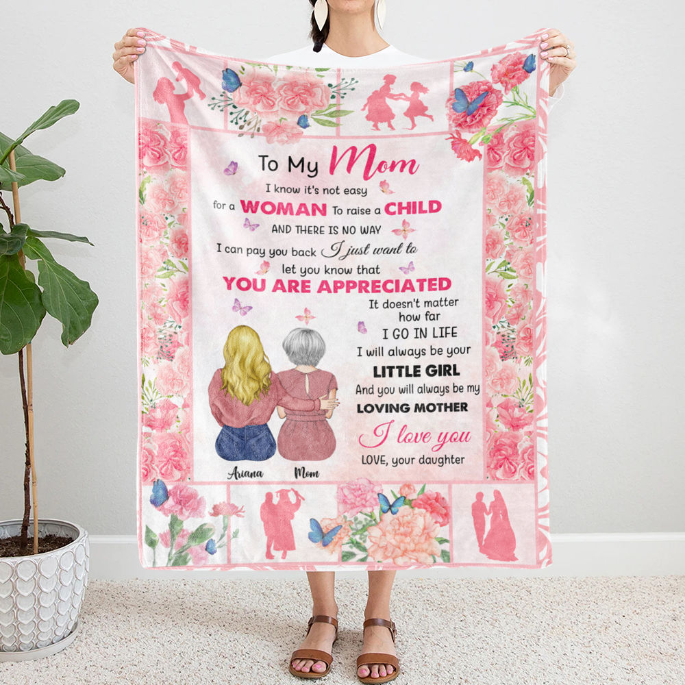 Mother Daughter Blanket To my mom I know it s not easy for a woman to