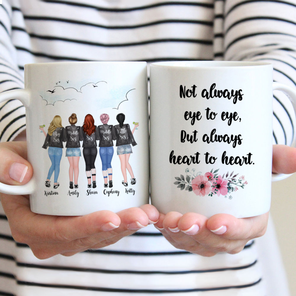 Personalized Mug - 5 Sisters - Not always eye to eye, But always heart to heart.