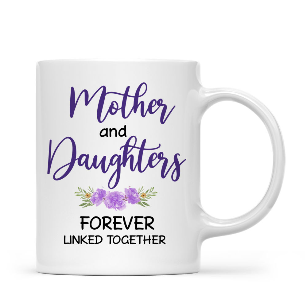 Personalized Mug - The Best Gift for Mother's Day - Mother and Daughters Forever Linked Together - Purple - TTL0TG_2