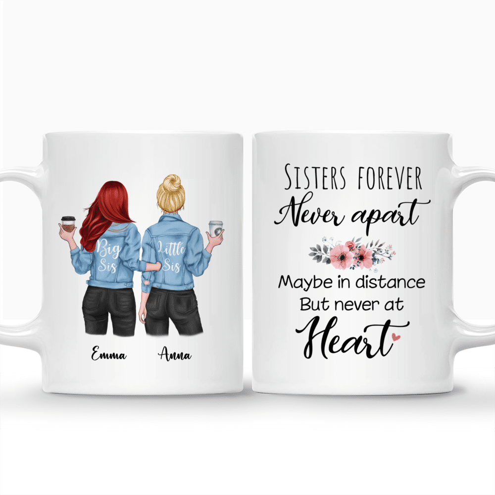 Personalized Mug - Jeans Sisters - Sisters forever, never apart. Maybe in distance but never at heart._3