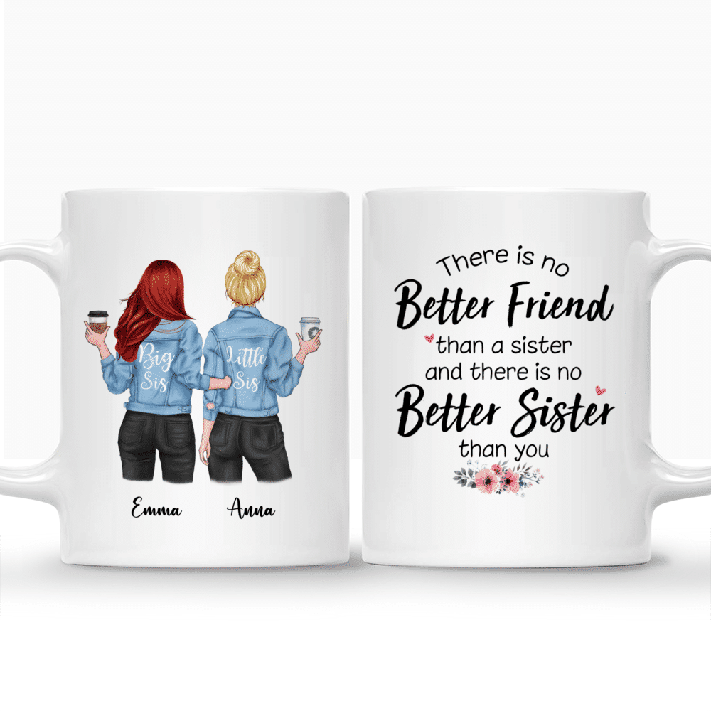 Personalized Mug - Jeans Sisters - There is no better friend than a sister and there is no better sister than you._3