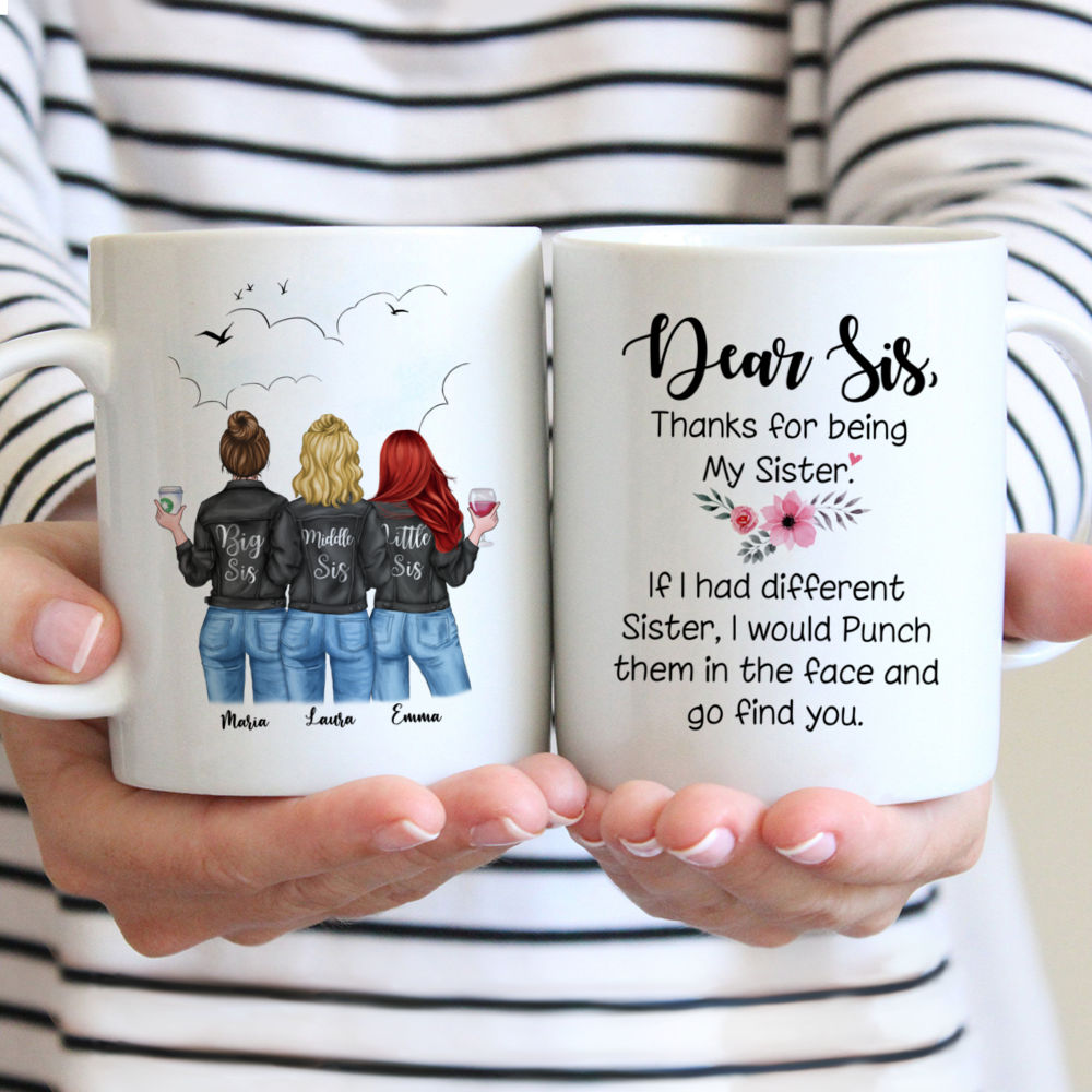 Dear sis, thank for being my sister. Personalized Mug