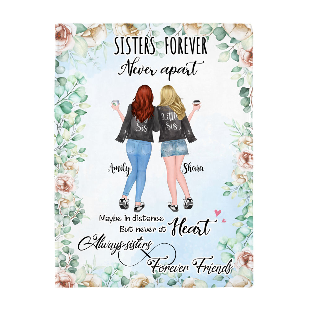 Personalized Blanket - Sisters Forever, Maybe in Distance but Never at Heart v1_2