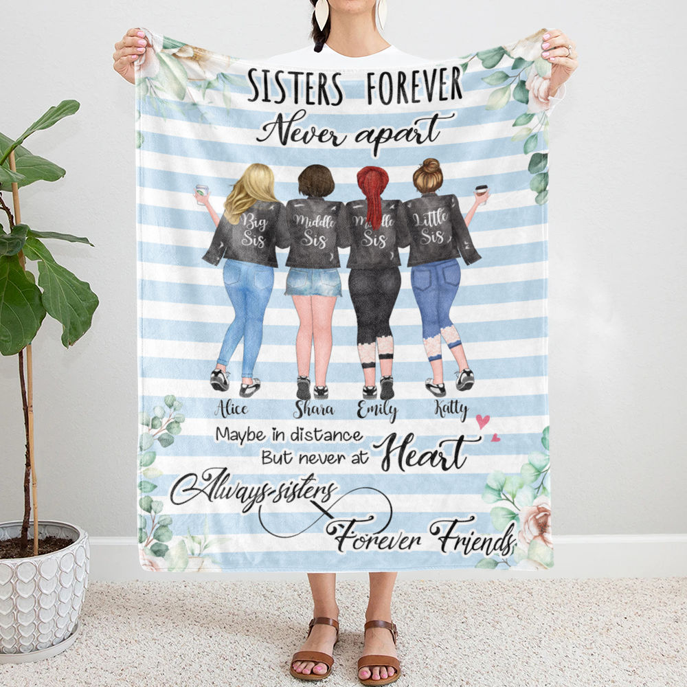 Personalized Blanket - 4 Sisters - Sisters forever, never apart. Maybe in distance but never at heart Ver2 - Fleece Blanket