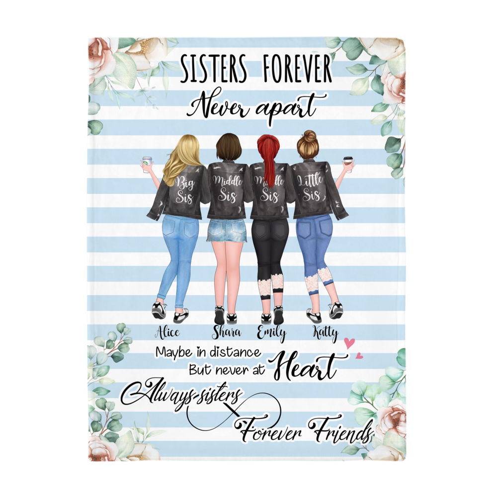 Personalized Blanket - 4 Sisters - Sisters forever, never apart. Maybe in distance but never at heart Ver2 - Fleece Blanket_2