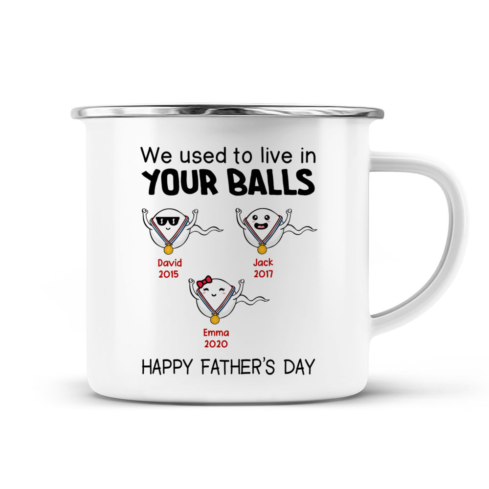 I'm Glad That I Came Out From Your Balls - Gift For Dads - Personalize -  Pawfect House ™