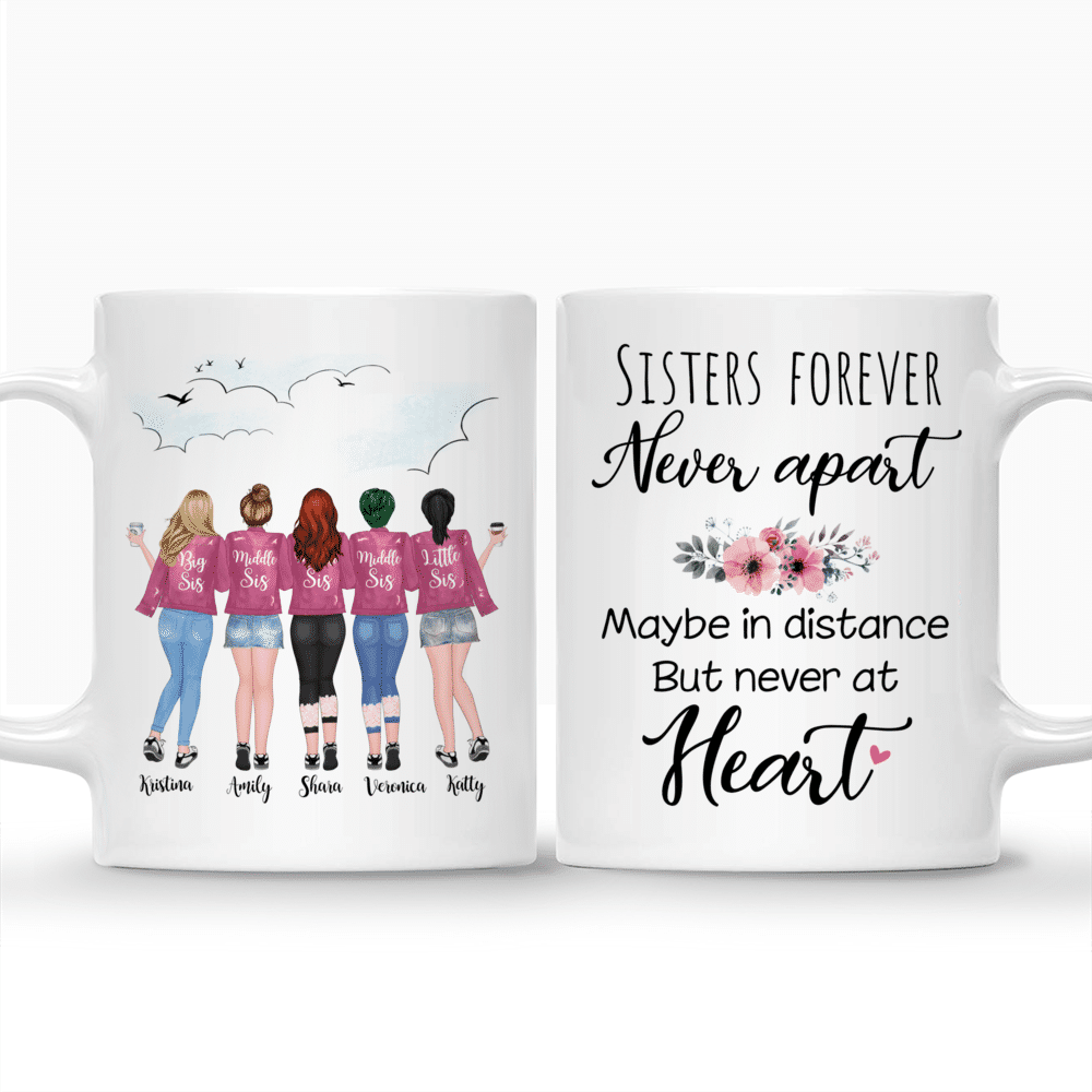 Personalized Mug - 5 Sisters - Sisters forever, never apart. Maybe in distance but never at heart. - Pink White_3