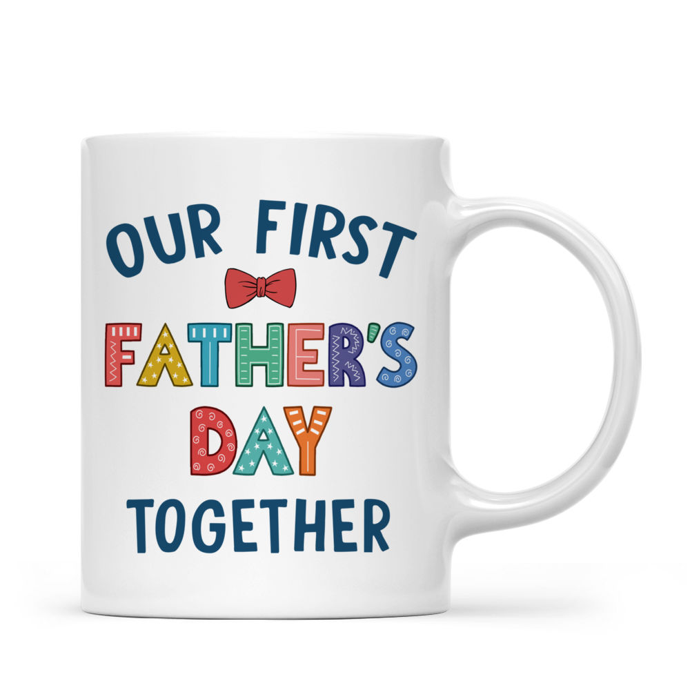 Our First Father's Day Together Mug - Personalized Father & Baby Mug_2