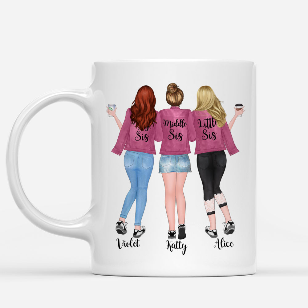 3 Sisters Custom Coffee Mugs Full Body - Sisters Forever, Never Apart_1