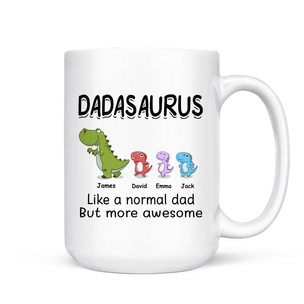 Dadasaurus Coffee Mug Like A Normal Dada But More Rawrsome