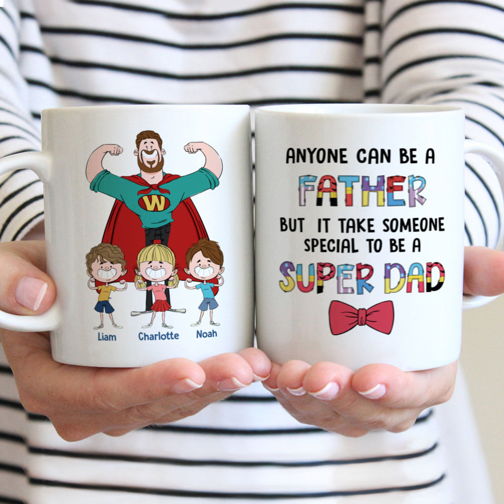 Personalized Mug - Father and Child - Anyone can be a father  But  it take someone special to be a super Dad T2