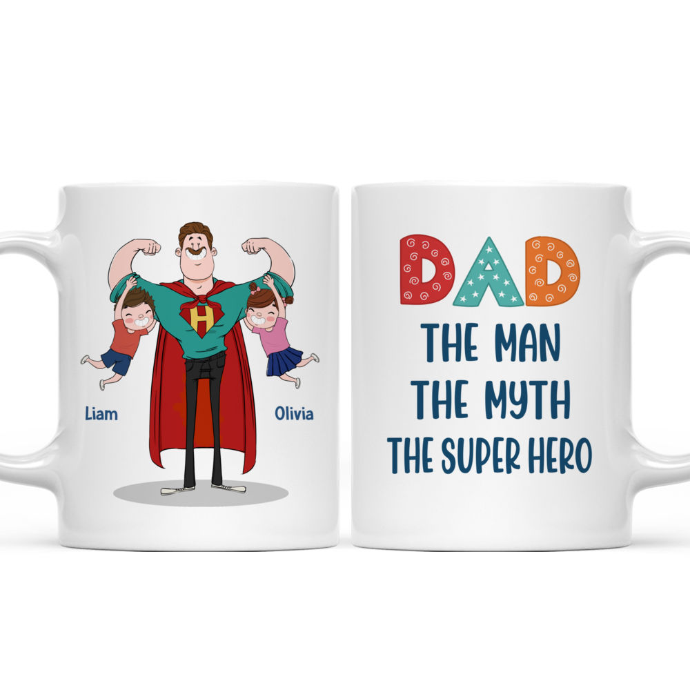 Personalized Mug - Father and Kid's - DAD - The Man - The Myth - The Supper Hero H3_3
