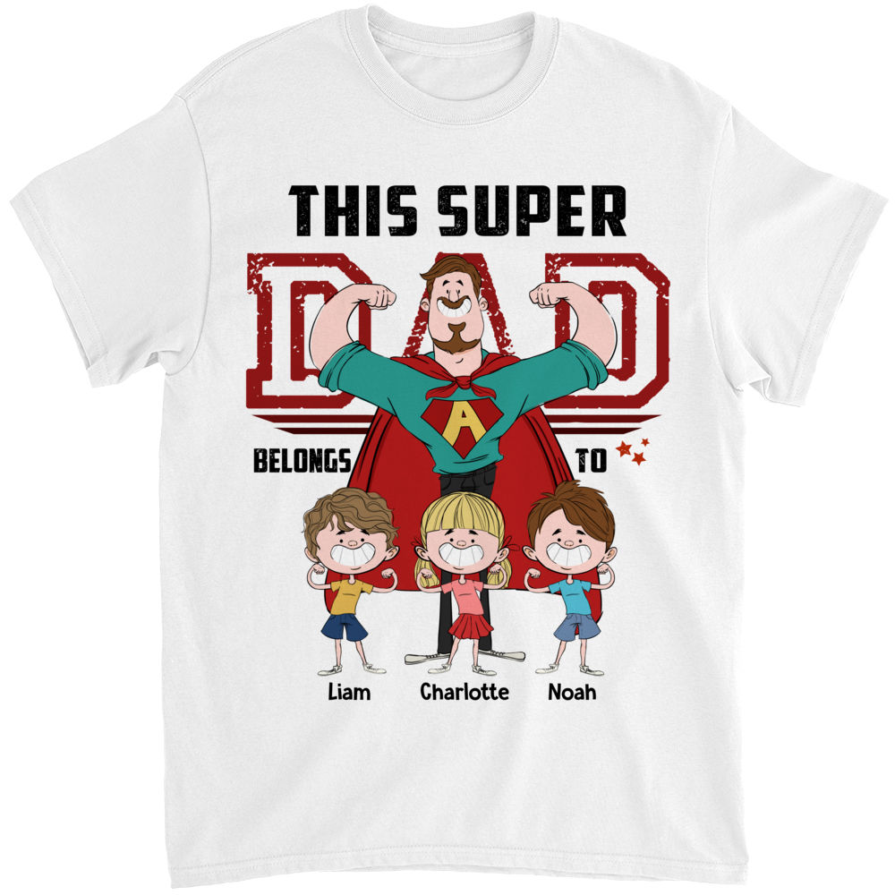 Personalized Shirt - Family - This Super Dad Belong To T2 Ver2_1