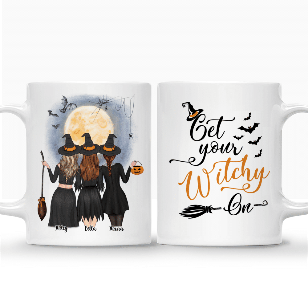 Halloween Custom Mug - Get Your Witchy On - Three Witches_3