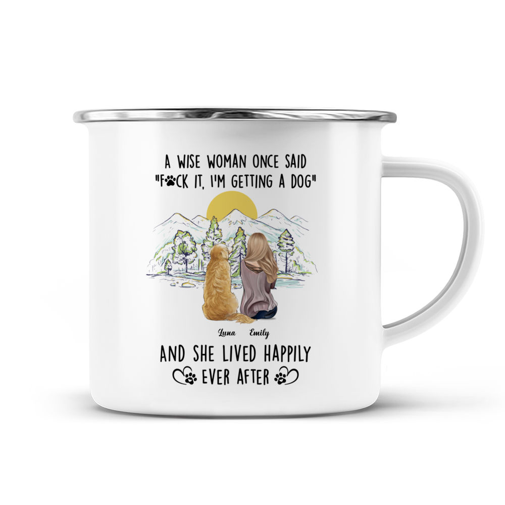 Dog Mug - A Wise Woman Once Said - Personalized Mug